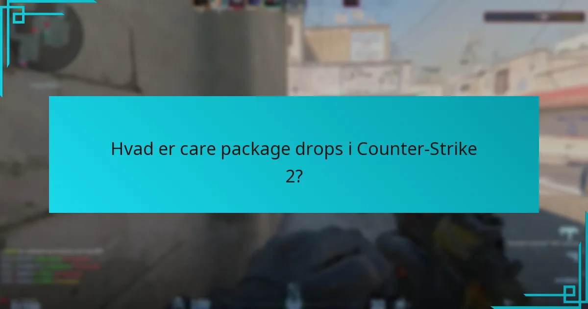 Hvordan har tendenserne for care package drops udviklet sig over tid?