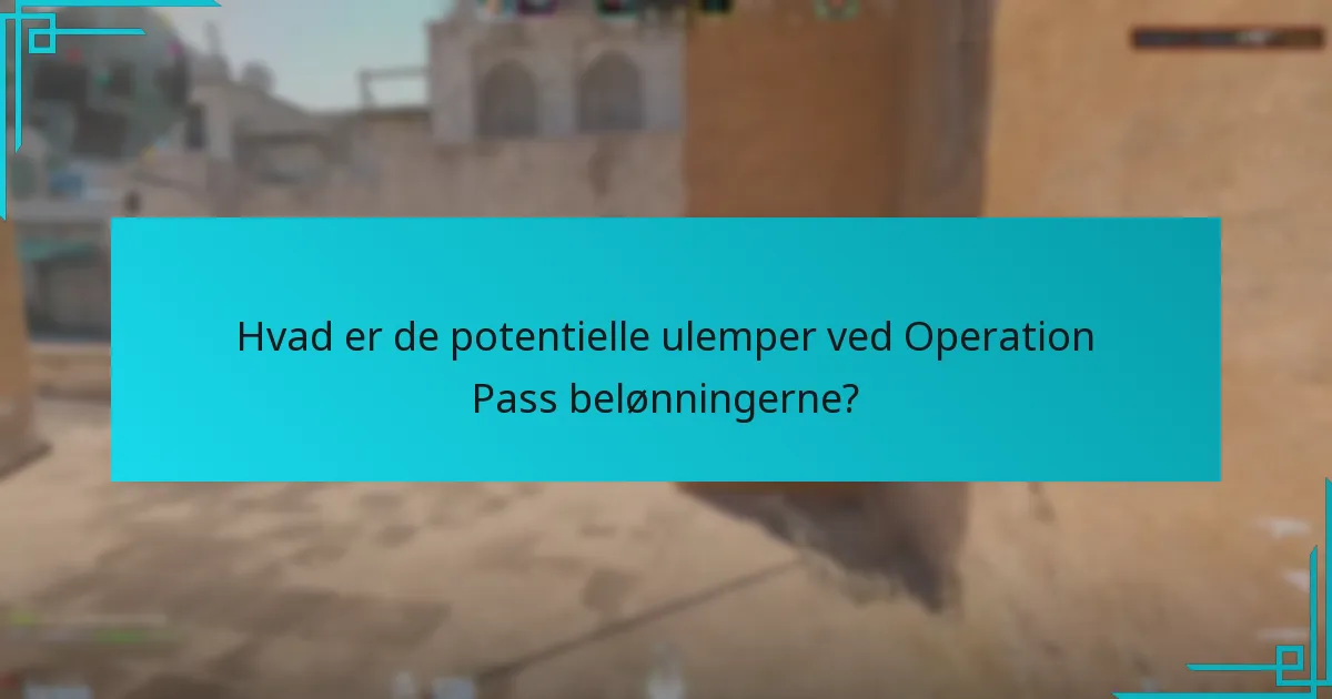 Hvordan får spillere belønninger fra Operation Pass?