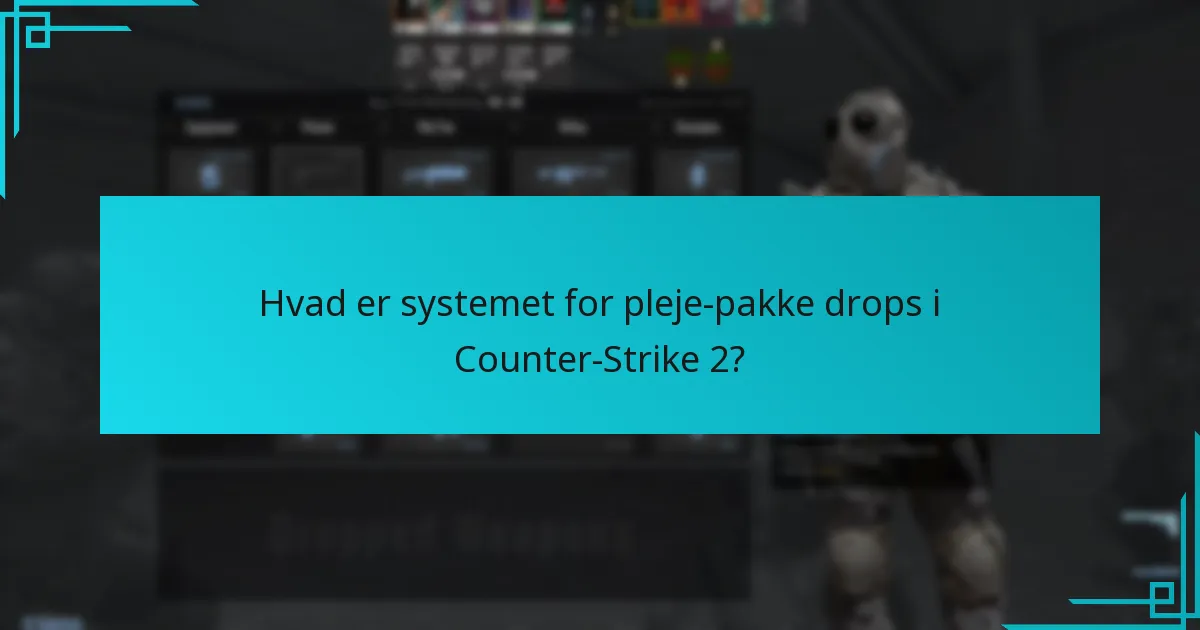 Hvilke strategier kan spillere bruge for at maksimere mulighederne for pleje-pakke drops?