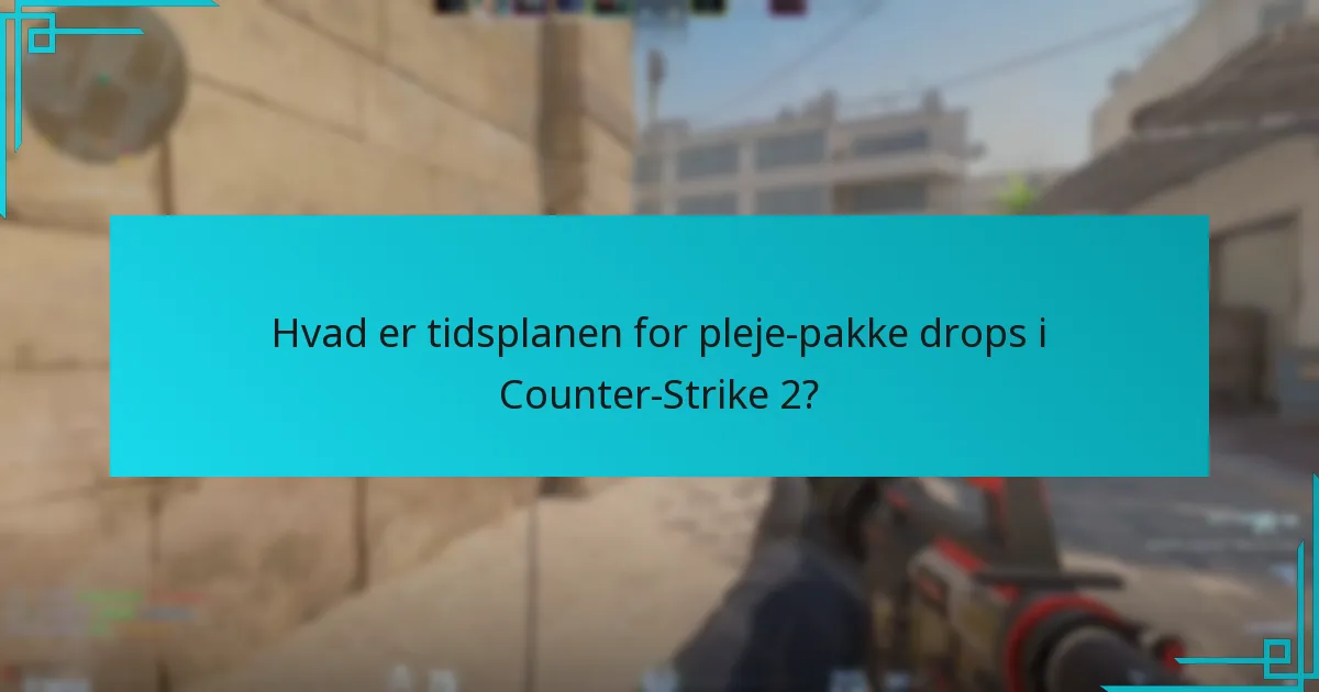Hvordan kan spillere maksimere deres chancer for at få pleje-pakker?