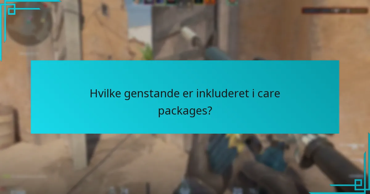 Hvordan deltager man effektivt i care package drop-events?