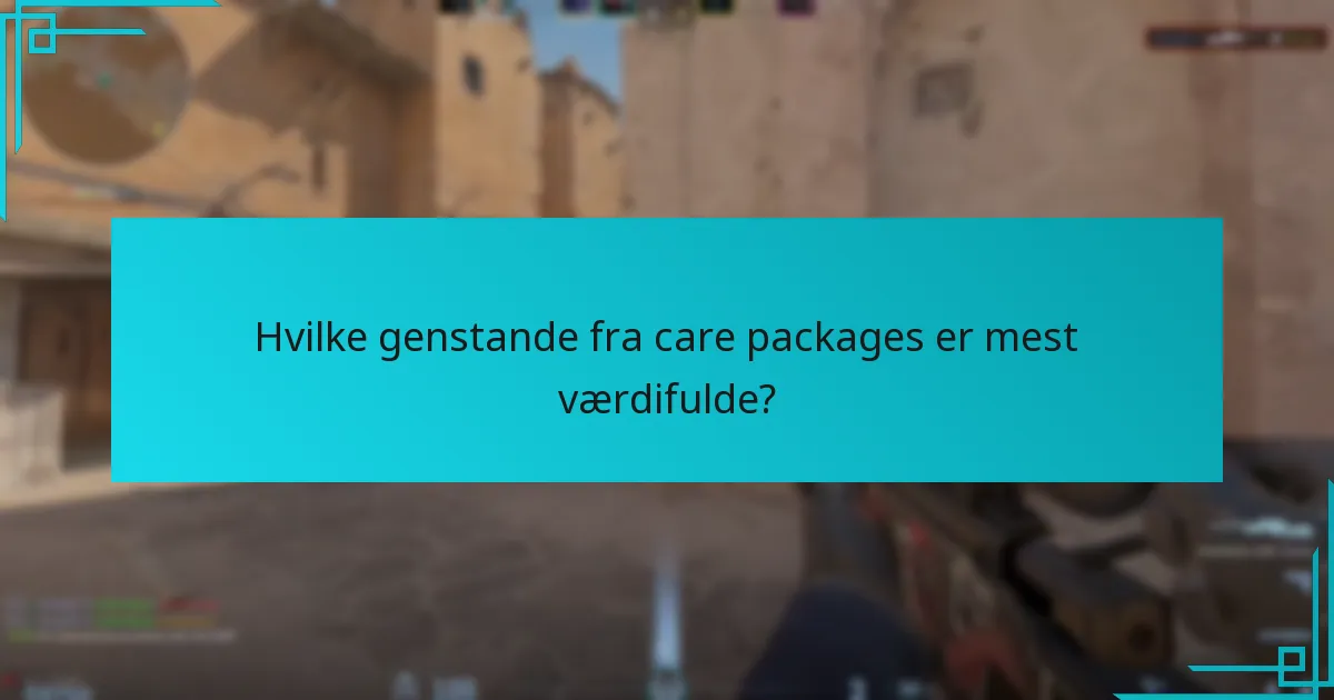 Hvilke strategier kan spillere bruge for at maksimere care package drops?