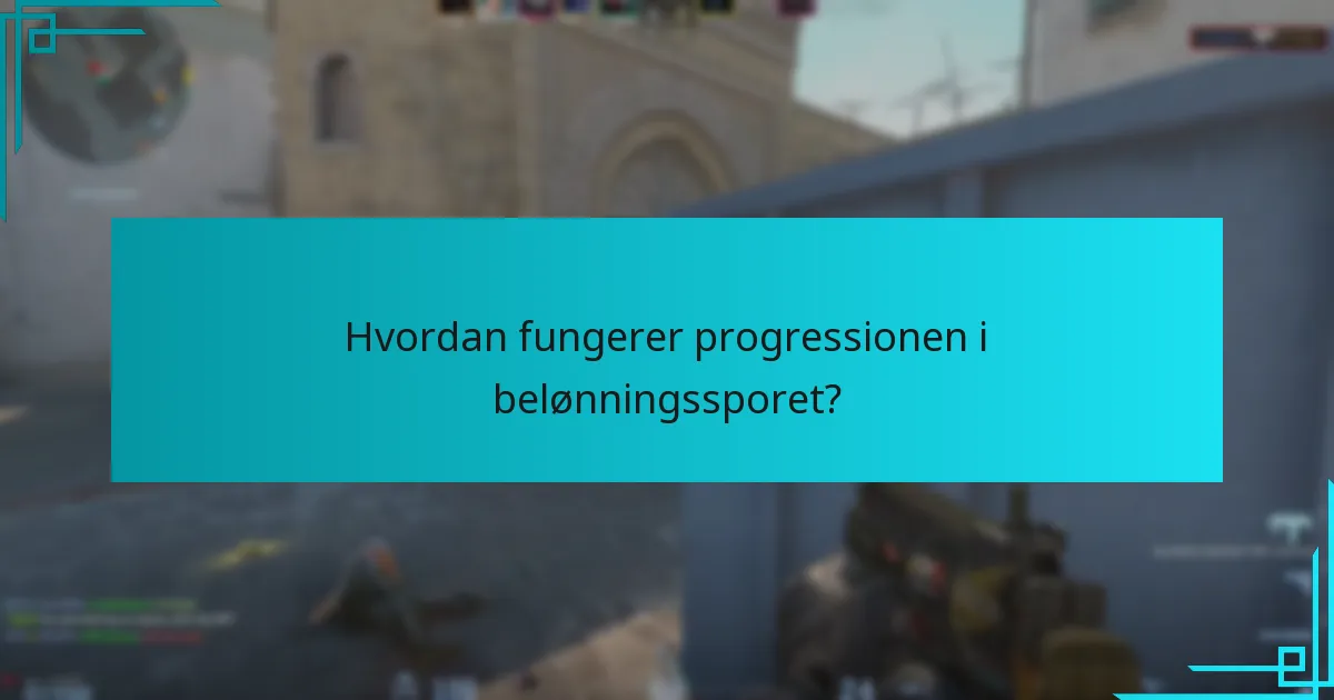 Hvordan fungerer progressionen i belønningssporet?