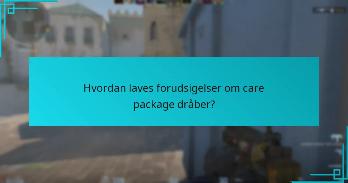 Hvornår falder care packages typisk?